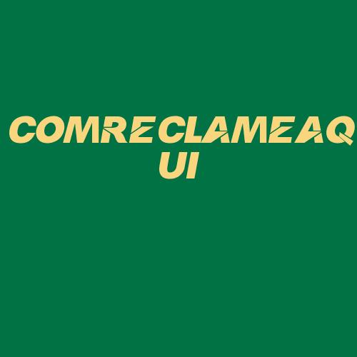 Logo da COMRECLAMEAQUI